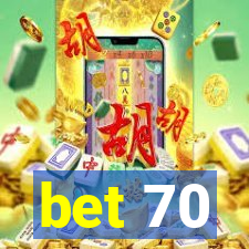 bet 70